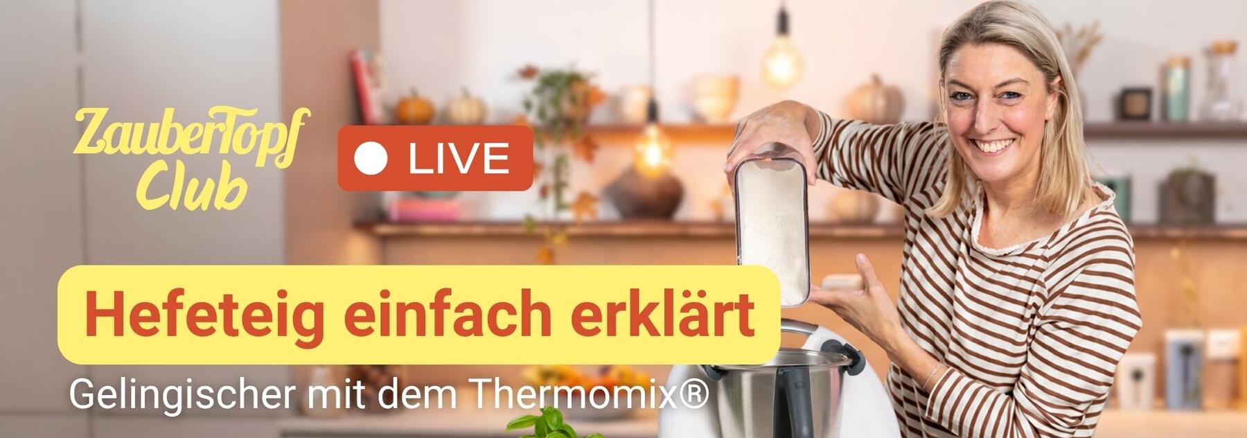 Live-Event Hefeteig 😍