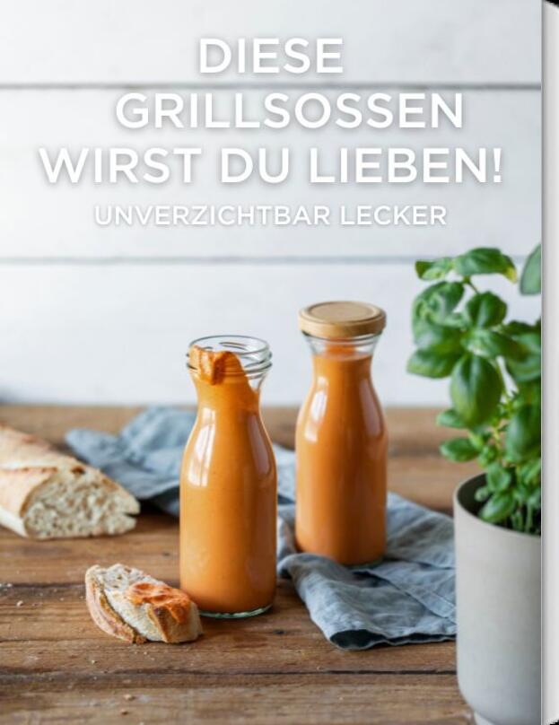 Diese Grillsoßen wirst du lieben!