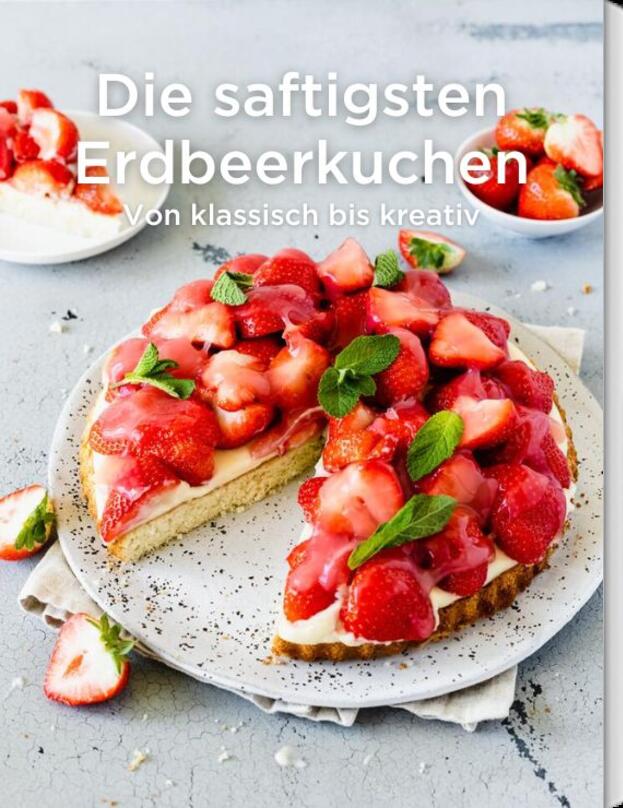 Die saftigsten Erdbeerkuchen