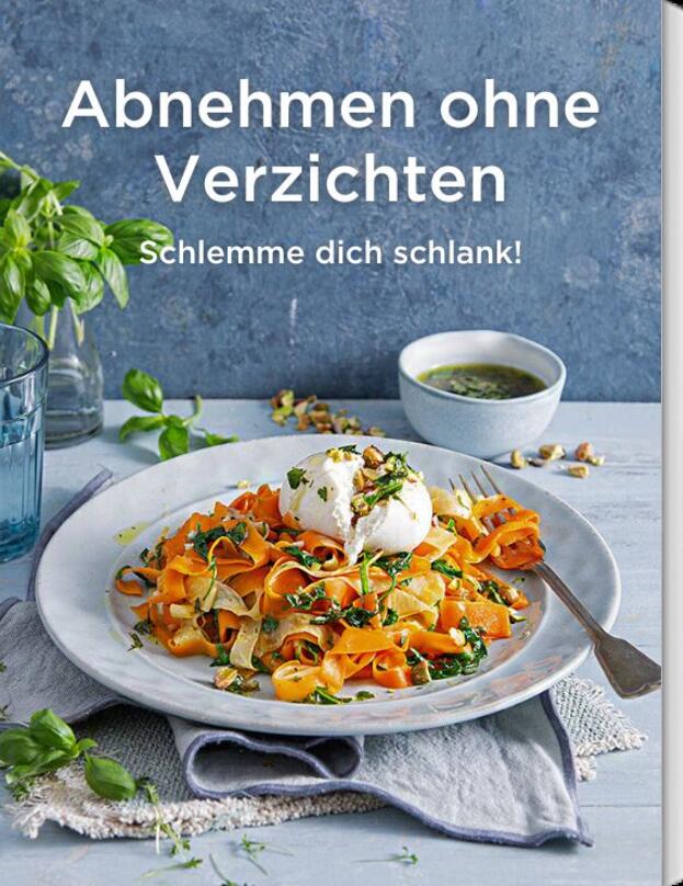 Abnehmen ohne Verzichten