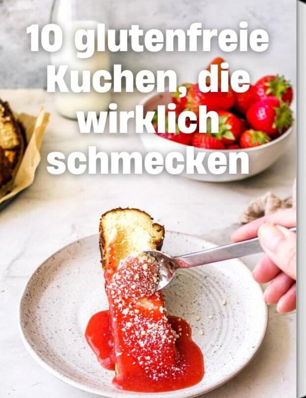 10 glutenfreie Kuchen, die wirklich schmecken!