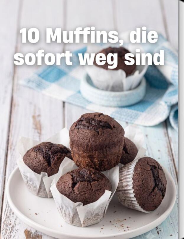 10 Muffins, die sofort weg sind!