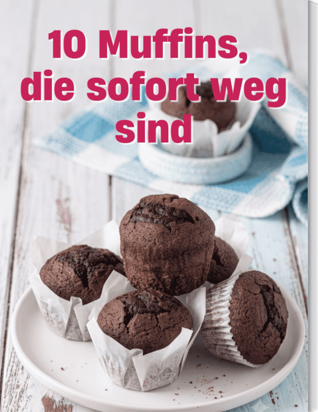 10 Muffins, die sofort weg sind!