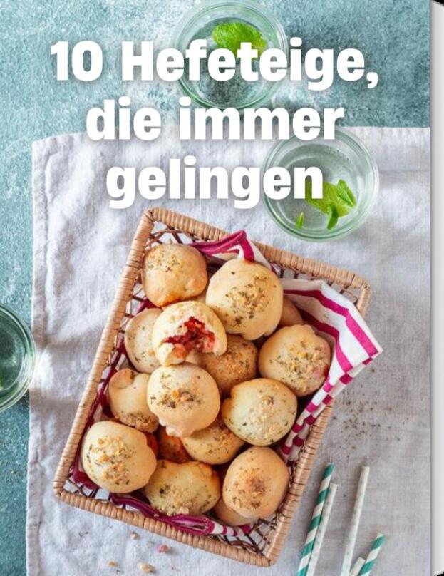 15 Hefeteige, die immer gelingen