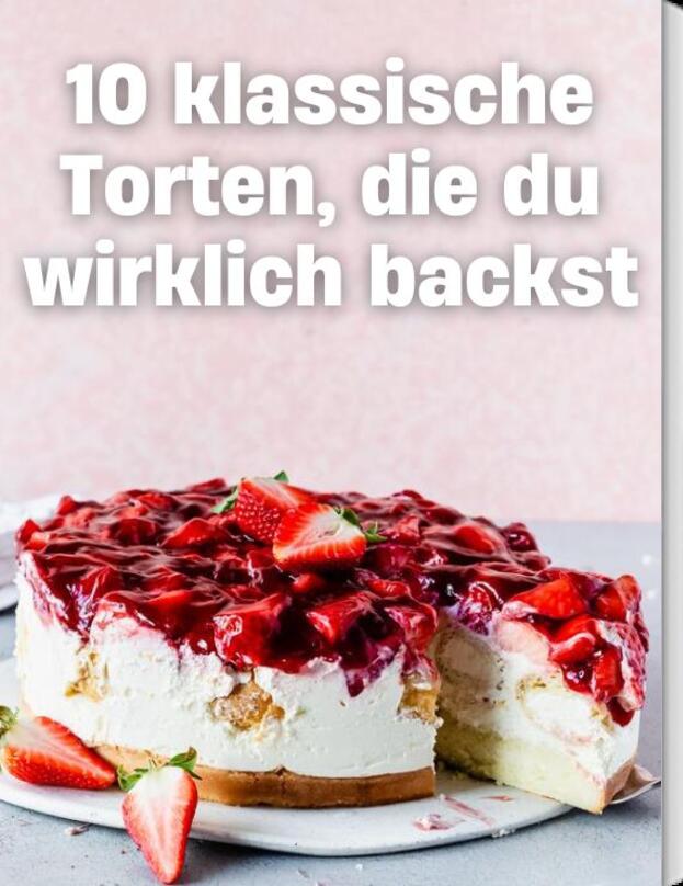 10 klassische Torten, die du wirklich backst