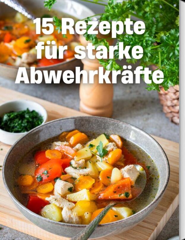 15 Rezepte für starke Abwehrkräfte