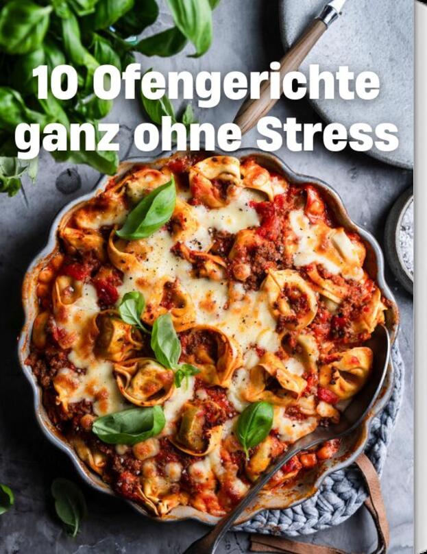 10 Ofengerichte ganz ohne Stress