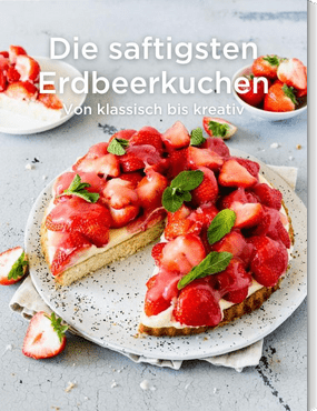 Die saftigsten Erdbeerkuchen