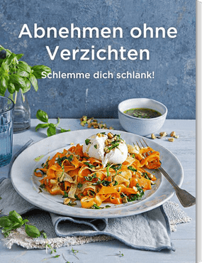 Abnehmen ohne Verzichten