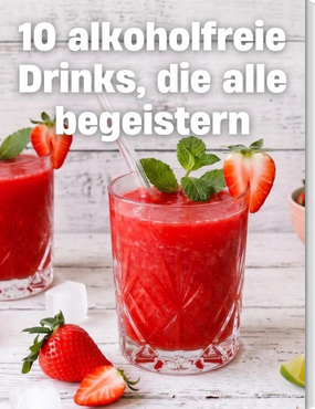 10 Drinks ohne Alkohol, die alle begeistern