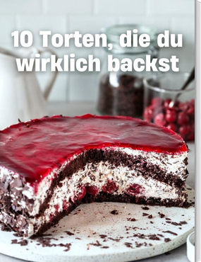 10 Torten, die du wirklich backst