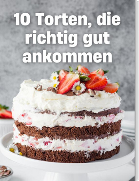 10 Torten, die richtig gut ankommen