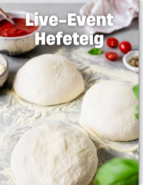 Live Event Hefeteig