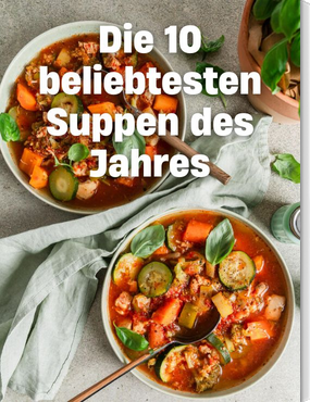 Die 10 beliebtesten Suppen des Jahres