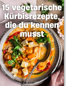 15 vegetarische Kürbisrezepte, die du kennen musst